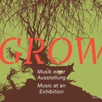 GROW - Music at an Exhibition